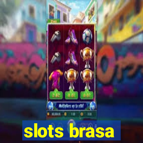 slots brasa